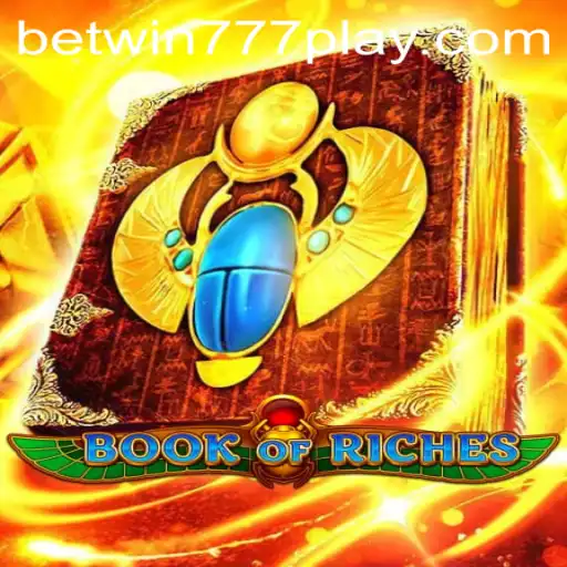 Discover the Thrilling World of BookofRiches with Betwin777
