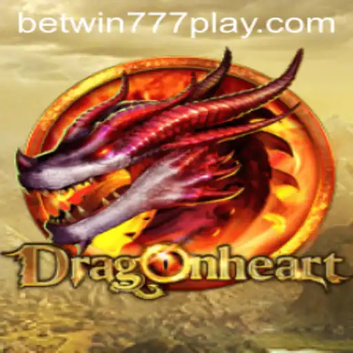 DragonHeart: Unleashing the Fantasy with Betwin777