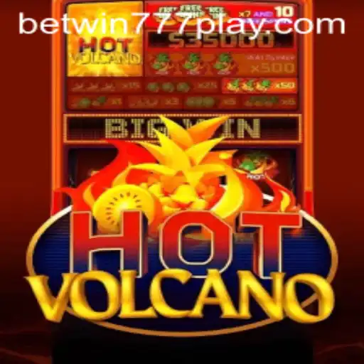 Discover the Thrills of HotVolcano on Betwin777