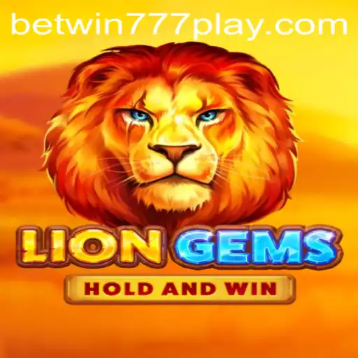 Exploring LionGems: An Intriguing Journey With Betwin777