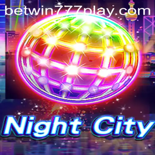 Exploring the Dynamic World of NightCity: An Introduction to Betwin777