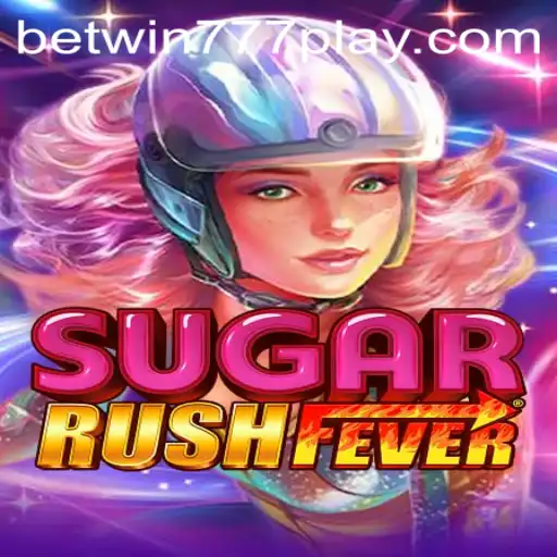 Discover the Excitement of SugarRushFever with Betwin777