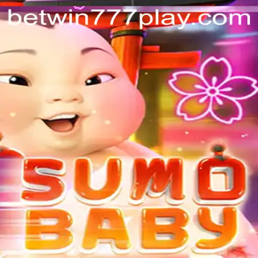 Exploring the Exciting World of SumoBaby and Its Connection to Betwin777